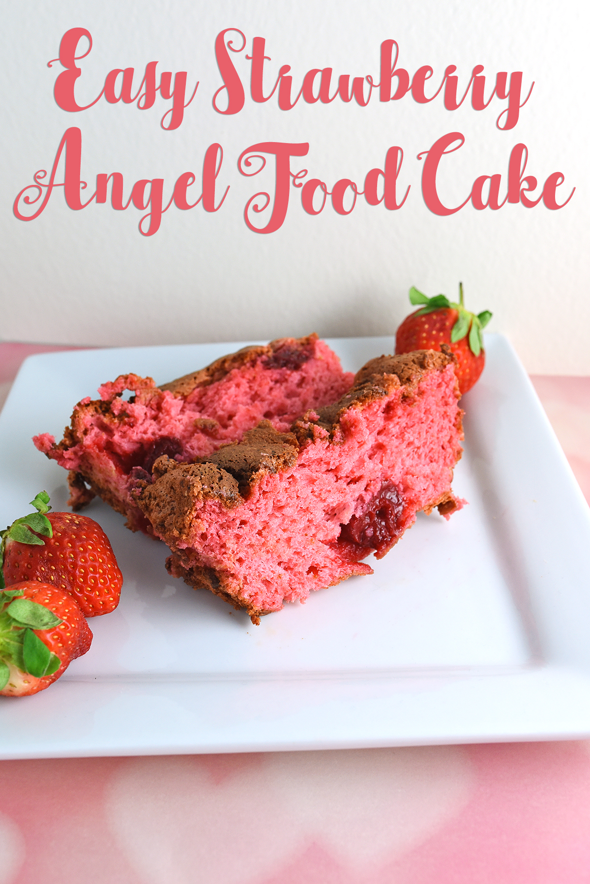 Easy Strawberry Angel Food Cake | Whimsy & Hope